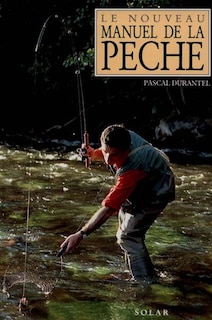 Couverture_Le Nouveau manuel de la p&ecirc;che