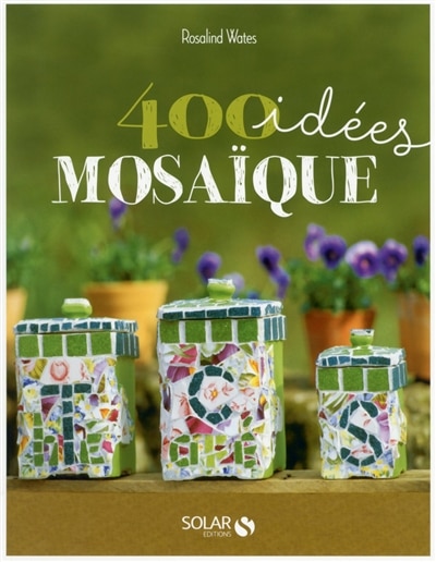 Front cover_400 IDEES MOSAIQUE