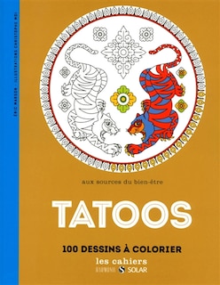 Couverture_Aux sources du bien-être avec l'art du tatouage 100 coloriages