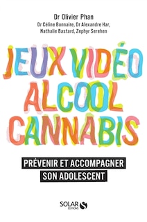Front cover_Jeux vidéo, alcool, cannabis