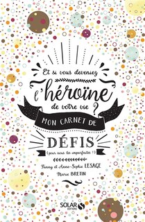 Couverture_ET SI VOUS DEVENIEZ HEROINE DE VOTRE VIE