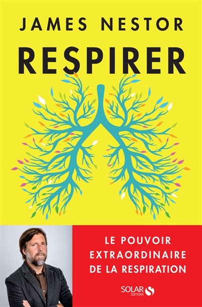 Couverture_Respirer : le pouvoir extraordinaire de la respiration