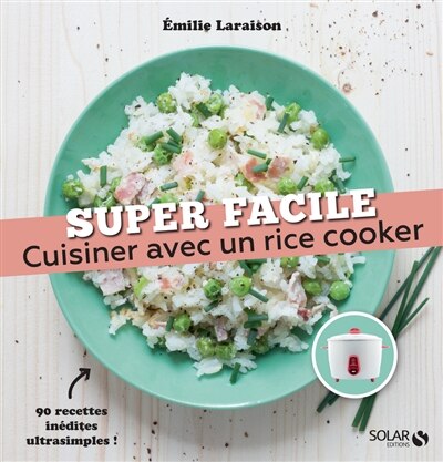 Front cover_Cuisiner avec un rice cooker : 90 recettes inédites au cuiseur à riz !