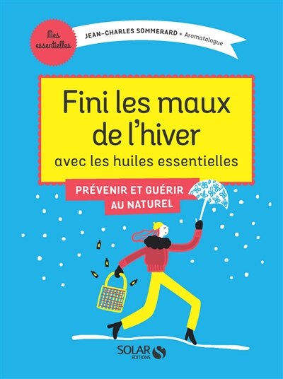 Front cover_Fini les maux de l'hiver avec les huiles essentielles