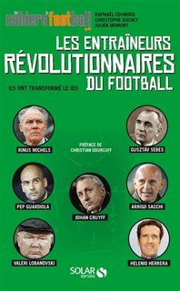 Front cover_Les entraîneurs révolutionnaires du football
