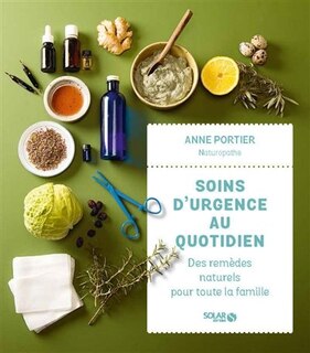 Couverture_Soins d'urgence au quotidien : des remèdes naturels pour toute la famille
