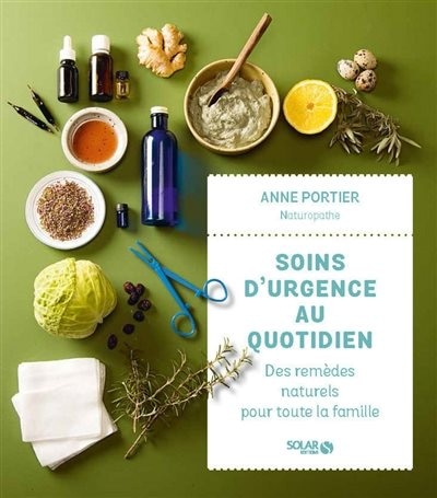 Couverture_Soins d'urgence au quotidien : des remèdes naturels pour toute la famille