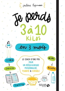 Front cover_Je perds 3 à 10 kilos en 3 mois : le coach d'une pro pour un rééquilibrage personnalisé, planifié & durable