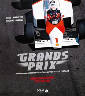 Grands prix: de la naissance de la course auto en France au retour du circuit Paul Ricard