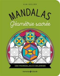 Front cover_Mandalas géométrie sacrée : 100 mandalas à colorier