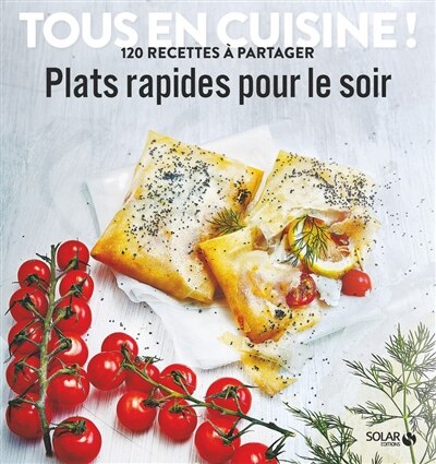 Couverture_PLATS EXPRESS POUR LE SOIR - TOUS EN CUISINE !