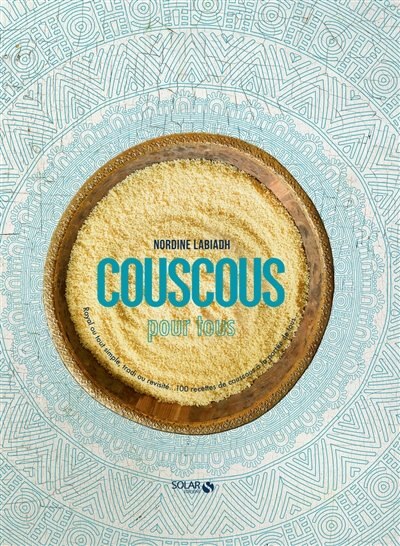 Couscous pour tous: royal ou tout simple, tradi ou revisité...