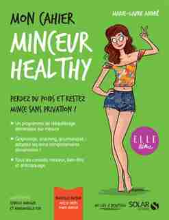 MON CAHIER MINCEUR HEALTHY de Marie-Laure André