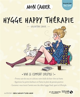 Mon cahier hygge happy thérapie: vive le comfort lifestyle !