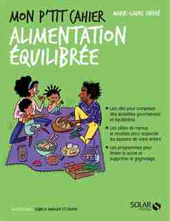 Mon p'tit cahier alimentation équilibrée de Marie-Laure André