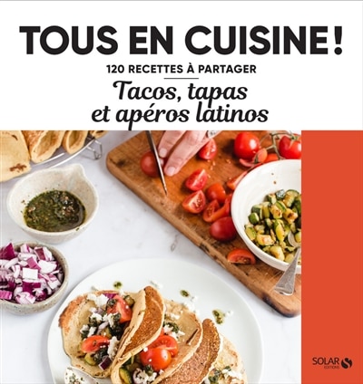 Front cover_Tacos, tapas et apéros latinos