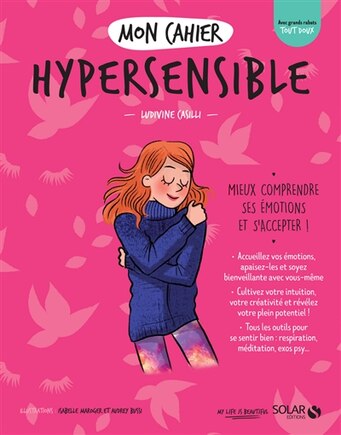 Mon cahier hypersensible: mieux comprendre ses émotions et s'accepter !