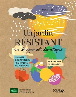 Couverture_Un jardin résistant aux changements climatiques