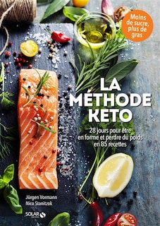 Front cover_La méthode keto : 28 jours pour être en forme et perdre du poids en 85 recettes