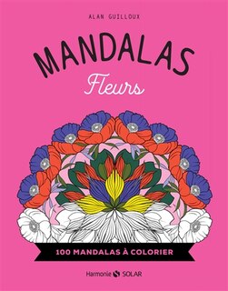 Front cover_Mandalas fleurs : 100 mandalas à colorier