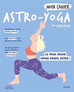 Couverture_Mon cahier astro-yoga : le yoga selon votre profil astro !