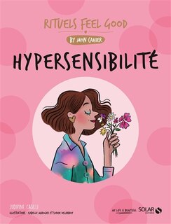 Front cover_Hypersensibilité : rituels feel good