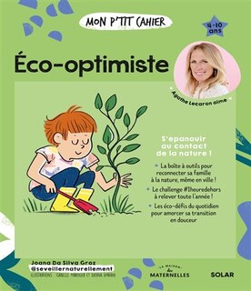 Front cover_Mon p'tit cahier éco-optimiste : s'épanouir au contact de la nature ! : 4-10 ans