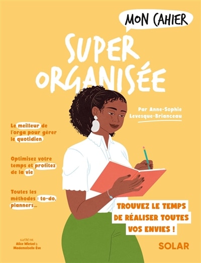 Couverture_Mon cahier super organisée : pour avoir enfin le temps de réaliser toutes vos envies !