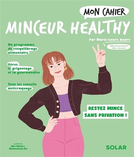 Front cover_Mon cahier minceur healthy : perdez du poids et restez mince sans privation !