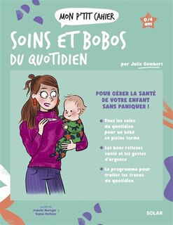 Front cover_Mon p'tit cahier soins et bobos du quotidien