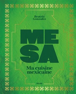 Couverture_Mesa : ma cuisine mexicaine