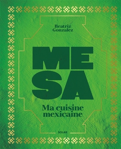 Couverture_Mesa : ma cuisine mexicaine