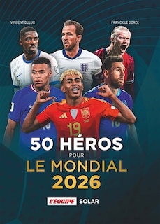 Couverture_50 héros pour le mondial 2026