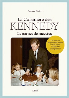 Couverture_La cuisinière des Kennedy : le carnet de recettes