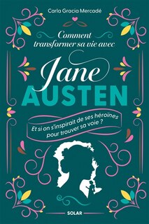 Front cover_Comment transformer sa vie avec Jane Austen