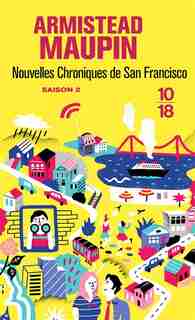 CHRONIQUES DE SAN FRANCISCO TOME 2 NOUVELLES CHRONIQUES DE SAN FRANCISCO de Armistead Maupin