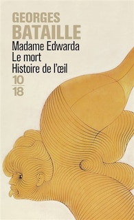 Couverture_Madame Edwarda ; Le Mort ; Histoire de l'oeil