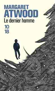 DERNIER HOMME -LE de Margaret Atwood