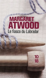 Couverture_Le fiasco du Labrador : et autres nouvelles