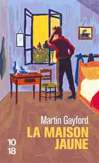 MAISON JAUNE -LA by Martin Gayford