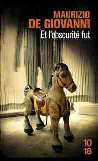 Et l'obscurité fut de Maurizio de Giovanni