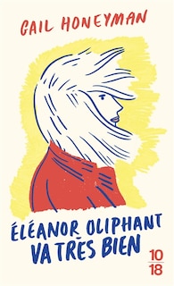 ELEANOR OLIPHANT VA TRES BIEN