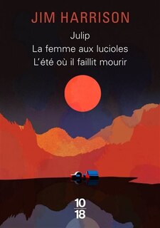 Couverture_Julip ; La femme aux lucioles ; L'été où il faillit mourir