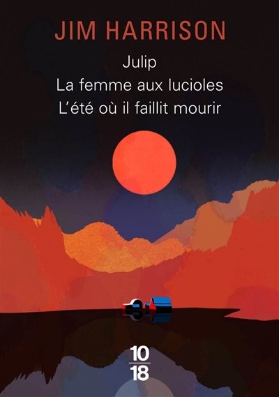 Couverture_Julip ; La femme aux lucioles ; L'été où il faillit mourir