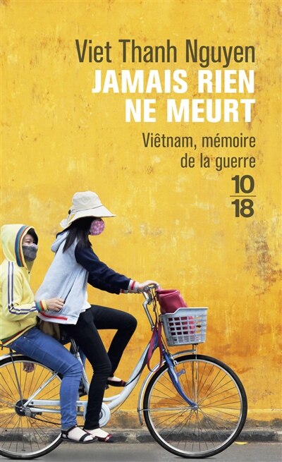 Couverture_Jamais rien ne meurt : Viêtnam, mémoire de la guerre