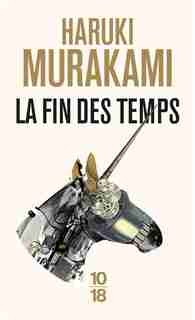 La fin des temps de Haruki Murakami
