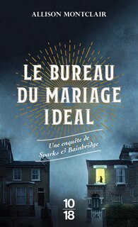 Couverture_Le bureau du mariage idéal : une enquête de Sparks & Bainbridge