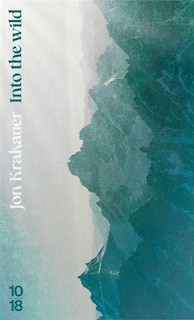 Couverture_Into the wild : voyage au bout de la solitude