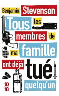 Front cover_Tous les membres de ma famille ont déjà tué quelqu'un