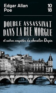 Front cover_Double assassinat dans la rue Morgue : et autres enquêtes du chevalier Dupin